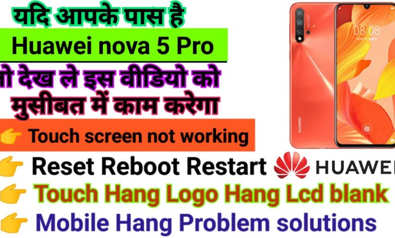 Huawei Nova 5 Pro Touch screen not working Touch Hang Huawei Nova 5 Pro Touch screen not working Touch Hang