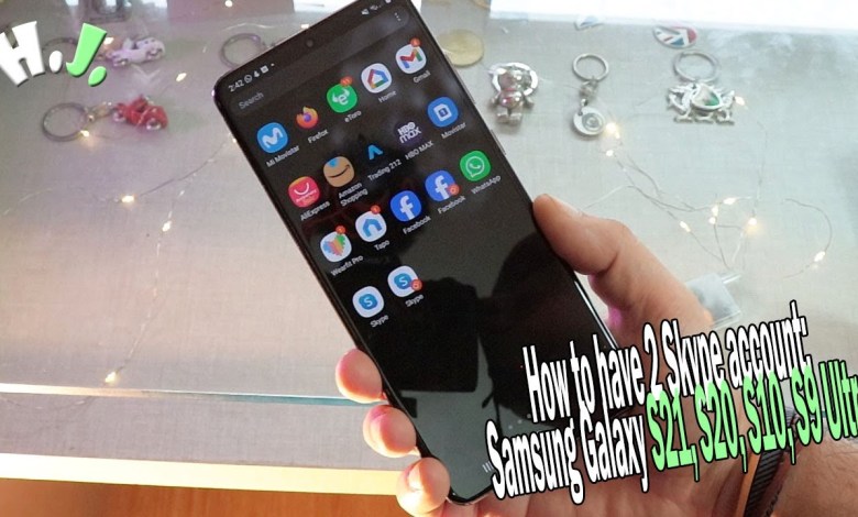 How to have 2 Skype account: Samsung Galaxy S21, How to have 2 Skype account: Samsung Galaxy S21,