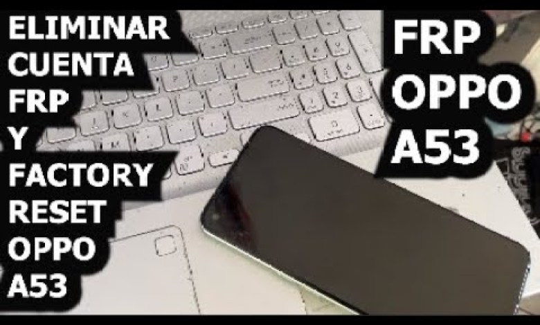ELIMINAR CUENTA FRP Y FACTORY RESET OPPO A53 CON UNLOCK ELIMINAR CUENTA FRP Y FACTORY RESET OPPO A53 CON UNLOCK