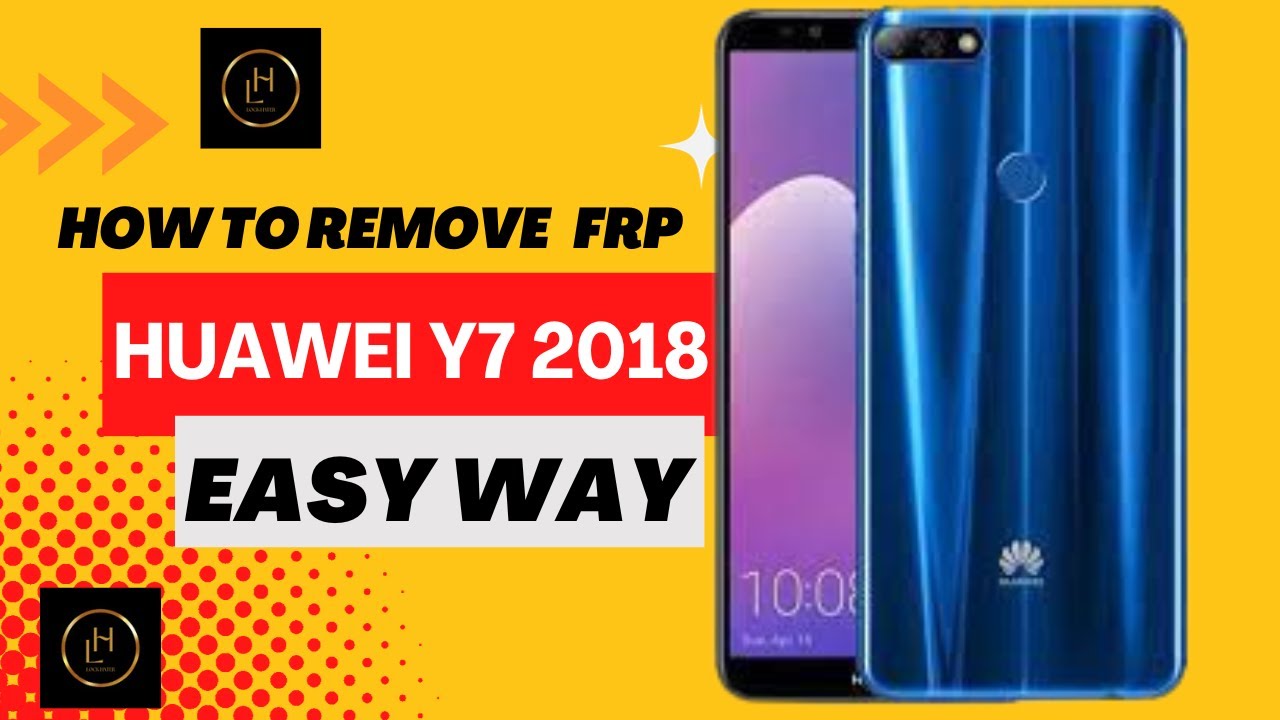 Huawei Y7 Prime 2018 FRP Bypass huawei LDN L21 FRP ID Huawei Y7 Prime 2018 FRP Bypass huawei LDN L21 FRP ID