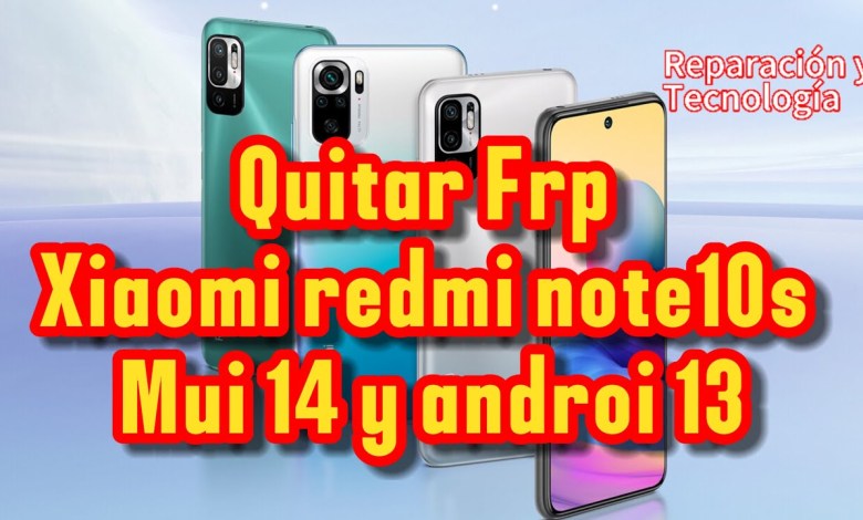 Frp Xiaomi redmi note 10s mui 14 androi 13 Frp Xiaomi redmi note 10s mui 14 androi 13