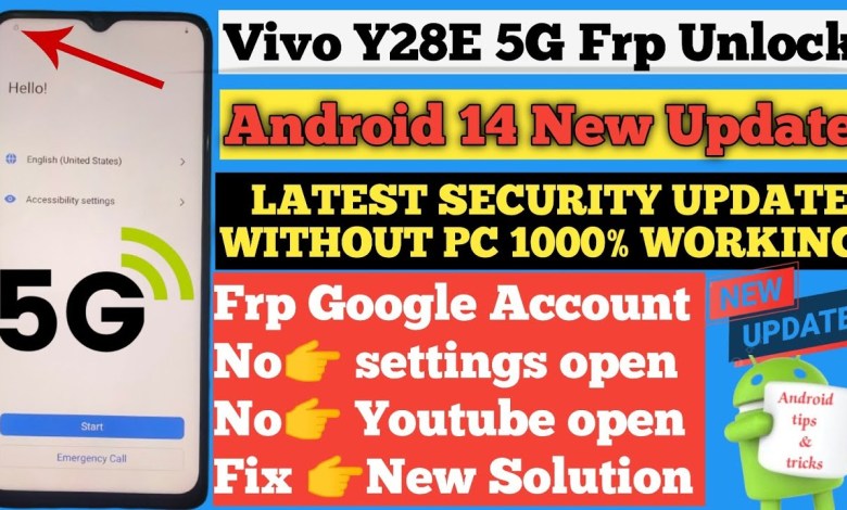 Uncover How to Bypass Frp on Vivo Y28e 5G with Android 14’s Latest Security Measures Uncover How to Bypass Frp on Vivo Y28e 5G with Android 14’s Latest Security Measures