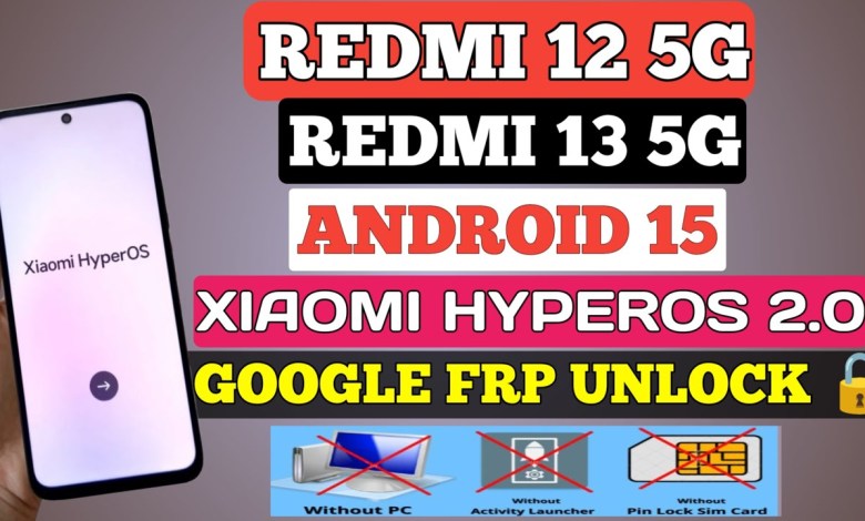 Unlock the possibilities with Redmi 12 5G and 13 5G featuring Xiaomi HyperOS 2.0 and Android 15 FRP Unlock the possibilities with Redmi 12 5G and 13 5G featuring Xiaomi HyperOS 2.0 and Android 15 FRP