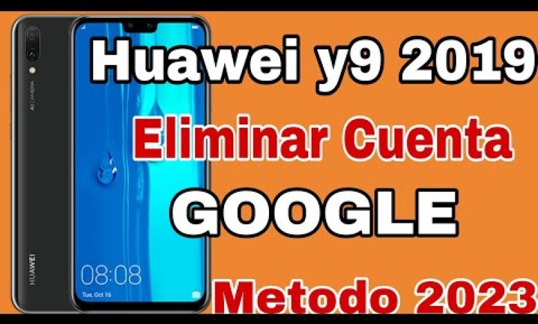 Delete Google Account HUAWEI Y9 Jkm-Lx3 2019 / Remove Delete Google Account HUAWEI Y9 Jkm-Lx3 2019 / Remove