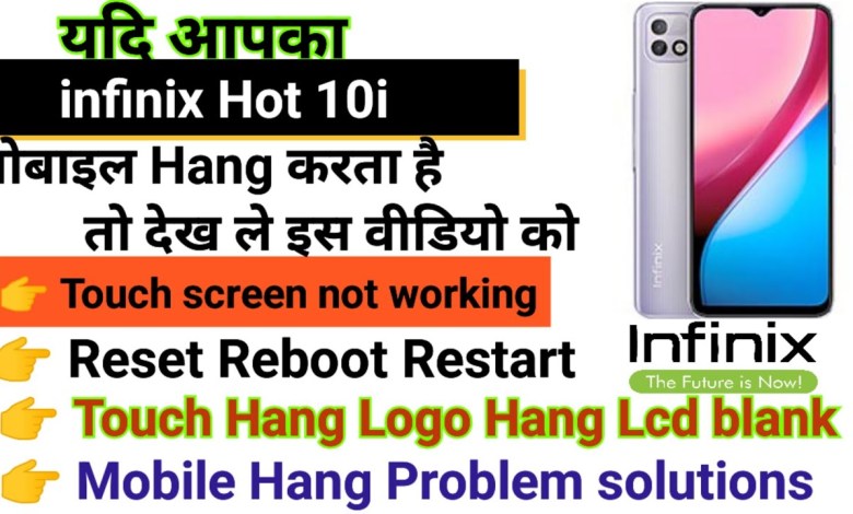 infinix Hot 10i Touch screen not working Touch Hang infinix Hot 10i Touch screen not working Touch Hang