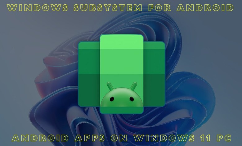 How To Install Any App on PC Windows Subsystem for How To Install Any App on PC Windows Subsystem for