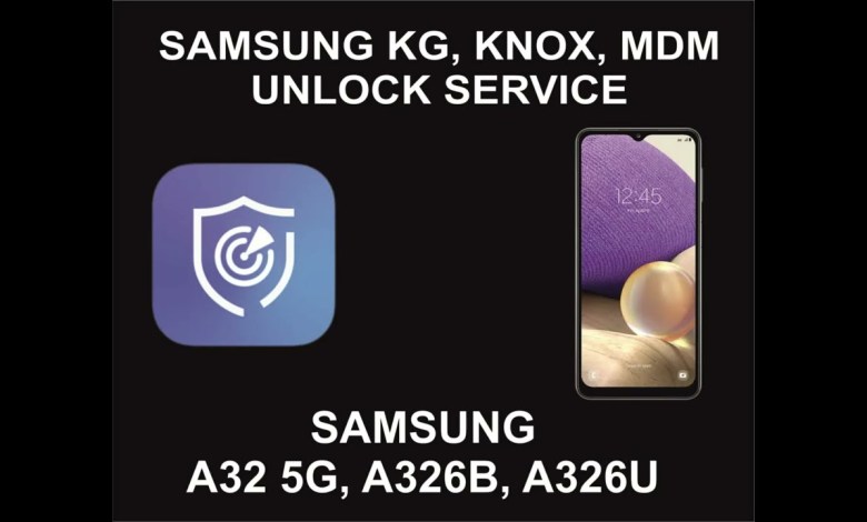 Samsung KG, Knox, MDM Unlock Service, Samsung A32 5G, Samsung KG, Knox, MDM Unlock Service, Samsung A32 5G,