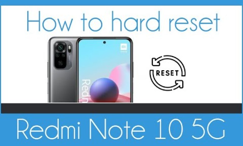 How to hard reset Xiaomi Redmi Note 10 and Note 10 Pro How to hard reset Xiaomi Redmi Note 10 and Note 10 Pro