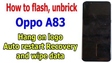 How to flash, unbrick Oppo A83 fix hang on logo, auto How to flash, unbrick Oppo A83 fix hang on logo, auto