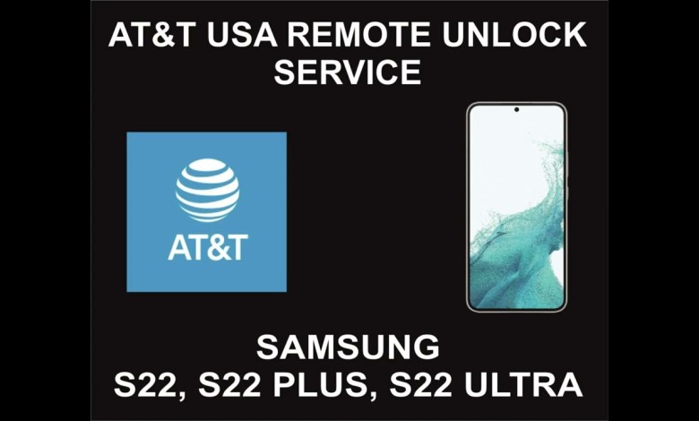 AT&T USA Remote Unlock Service, Samsung S22, S22 Plus, AT&T USA Remote Unlock Service, Samsung S22, S22 Plus,