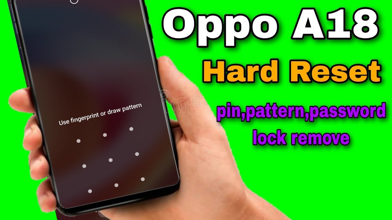 Oppo a18 Hard reset || oppo a18 pin,pattern,password Oppo a18 Hard reset || oppo a18 pin,pattern,password