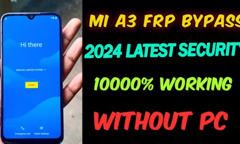 MI A3 FRP BYPASS 2024 LATEST SECURITY WITHOUT PC MI A3 FRP BYPASS 2024 LATEST SECURITY WITHOUT PC