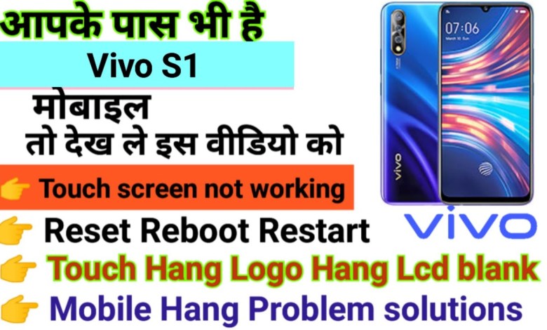 Vivo S1 Touch screen not working Touch Hang Logo Hang Vivo S1 Touch screen not working Touch Hang Logo Hang