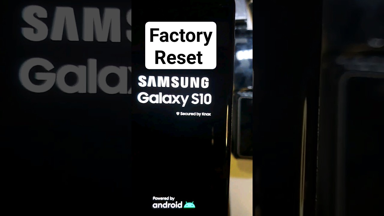 How to Factory Reset Hard Reset Samsung Galaxy S10 How to Factory Reset Hard Reset Samsung Galaxy S10