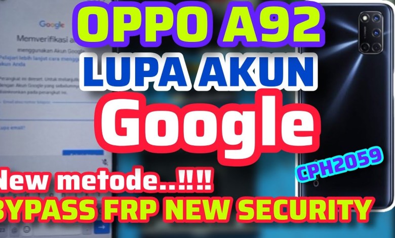 OPPO A92 ( CPH2059 ) FORGOT GOOGLE ACCOUNT || HOW TO BYPASS OPPO A92 ( CPH2059 ) FORGOT GOOGLE ACCOUNT || HOW TO BYPASS