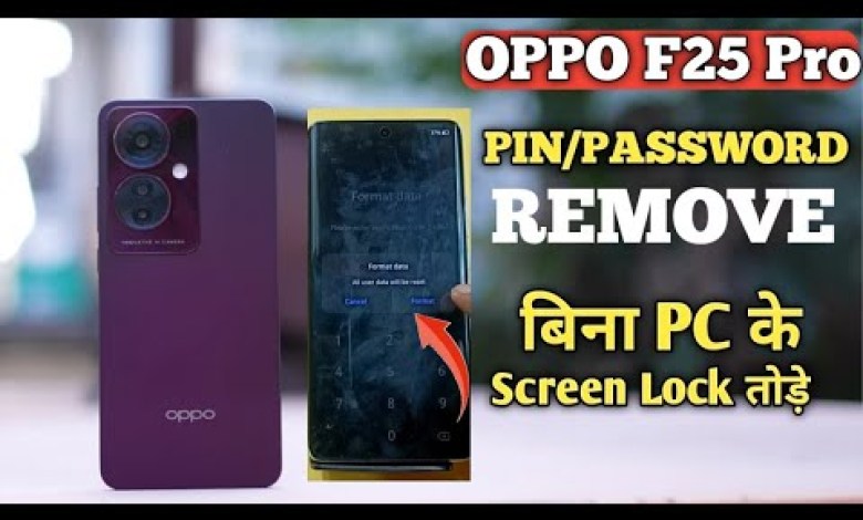 Oppo F25 Pro 5g Unlock Without Pc Hard Reset Oppo F25 Pro 5g Unlock Without Pc Hard Reset
