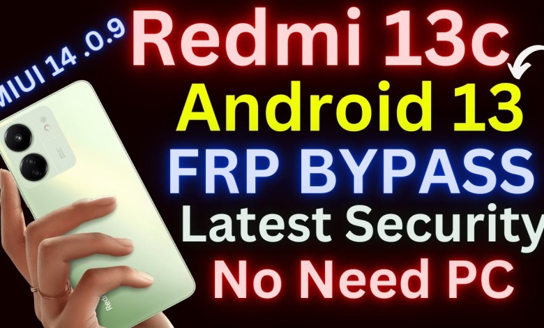 Unlock Google Account on Redmi 13c with HyperOs – How to Bypass FRP Unlock Google Account on Redmi 13c with HyperOs – How to Bypass FRP