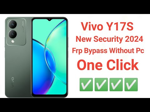 Vivo Y17S New Security 2024 Frp Bypass Easy Method – Vivo Y17S New Security 2024 Frp Bypass Easy Method –