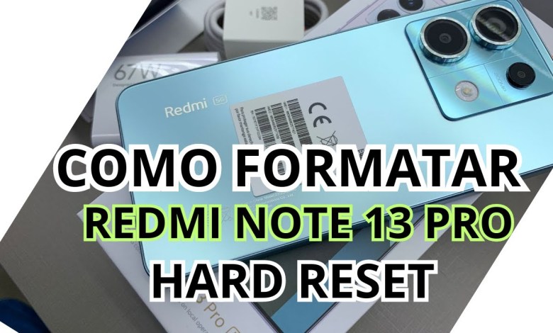 HOW TO FORMAT XIAOMI REDMI NOTE 13 / NOTE 13 PRO – HOW TO FORMAT XIAOMI REDMI NOTE 13 / NOTE 13 PRO –
