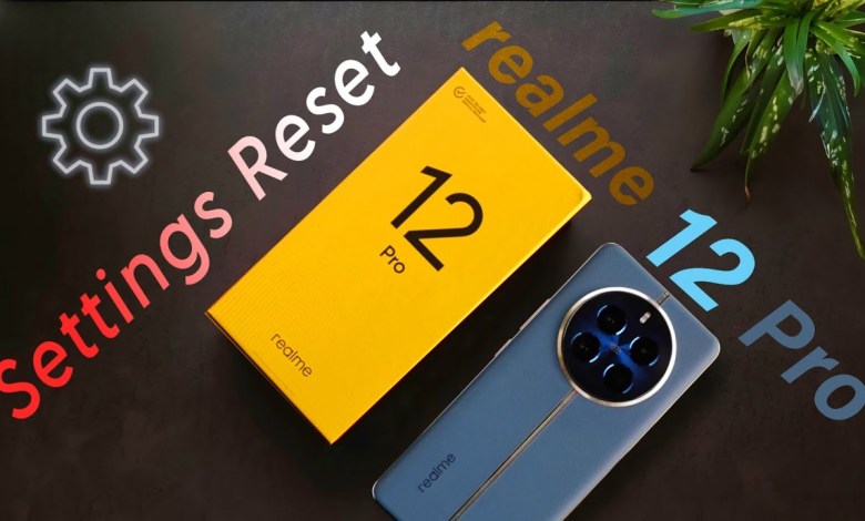 How to Reset Settings in Realme 12 Pro | Realme 12 Pro How to Reset Settings in Realme 12 Pro | Realme 12 Pro