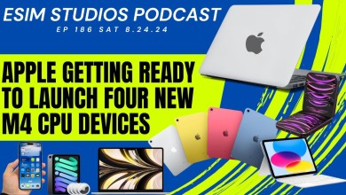 eSIM STUDIOS PODCAST Ep 186 – Apple Launching 4 New M4 eSIM STUDIOS PODCAST Ep 186 – Apple Launching 4 New M4
