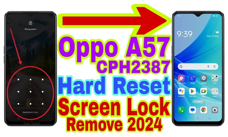 Oppo A57 (CPH2387) Remove Screen Lock/Hard Reset 2024 Oppo A57 (CPH2387) Remove Screen Lock/Hard Reset 2024