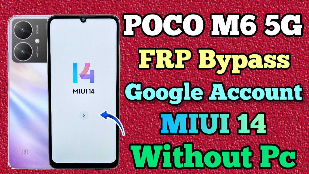 POCO M6 5G FRP Bypass MIUI 14 || Poco M6 5G Google POCO M6 5G FRP Bypass MIUI 14 || Poco M6 5G Google
