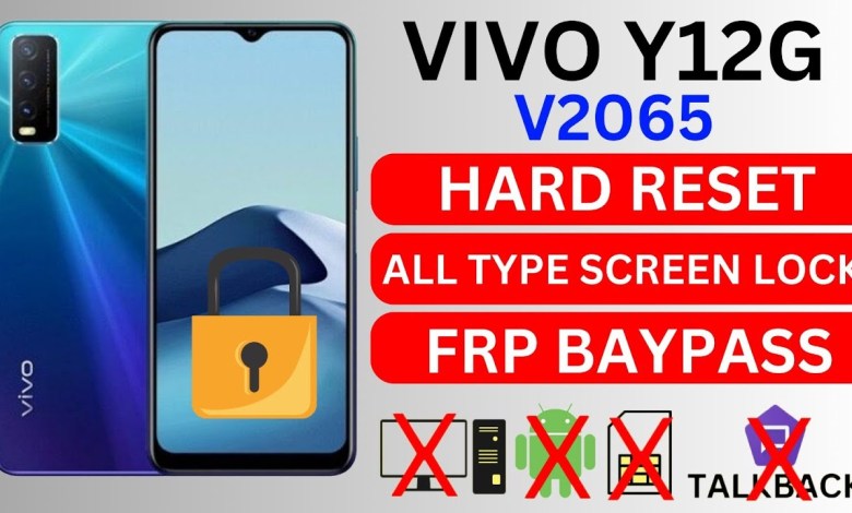 VIVO Y12G (V2065) HARD RESET || REMOVE ALL TYPE SCREEN VIVO Y12G (V2065) HARD RESET || REMOVE ALL TYPE SCREEN
