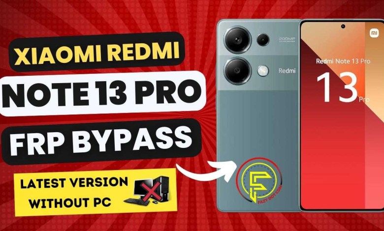 New Method Xiaomi Redmi Note 13 Pro Frp Bypass without New Method Xiaomi Redmi Note 13 Pro Frp Bypass without