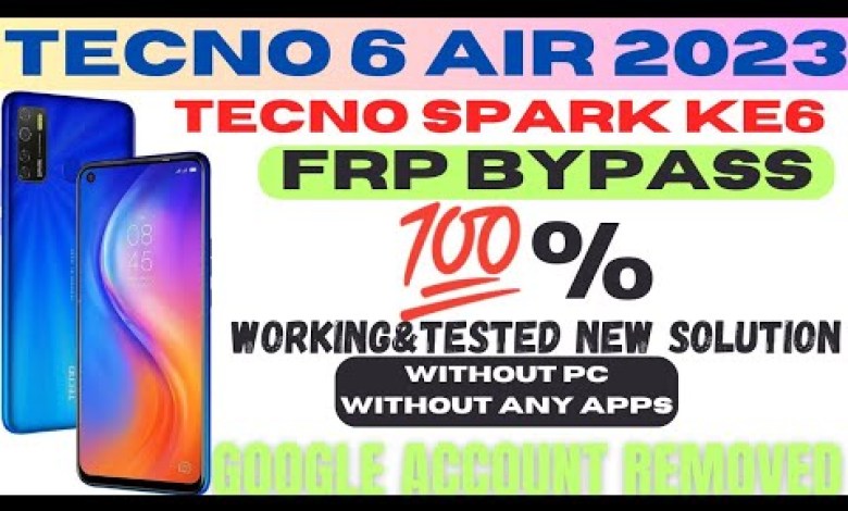 TECNO SPARK 6 AIR FRP BYPASS 2023 TECNO SPARK 6 AIR FRP BYPASS 2023