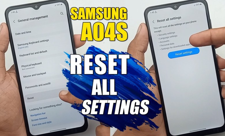How To Reset All Settings – Samsung Galaxy A04s How To Reset All Settings – Samsung Galaxy A04s
