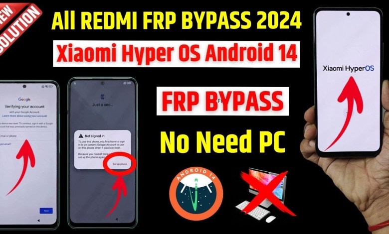 Redmi Frp 2024 – All Redmi Xiaomi Hyperos Android 14 Redmi Frp 2024 – All Redmi Xiaomi Hyperos Android 14