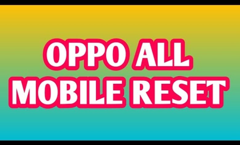 OPPO ALL MOBILE RESET #RESET #mg_enterprise OPPO ALL MOBILE RESET #RESET #mg_enterprise