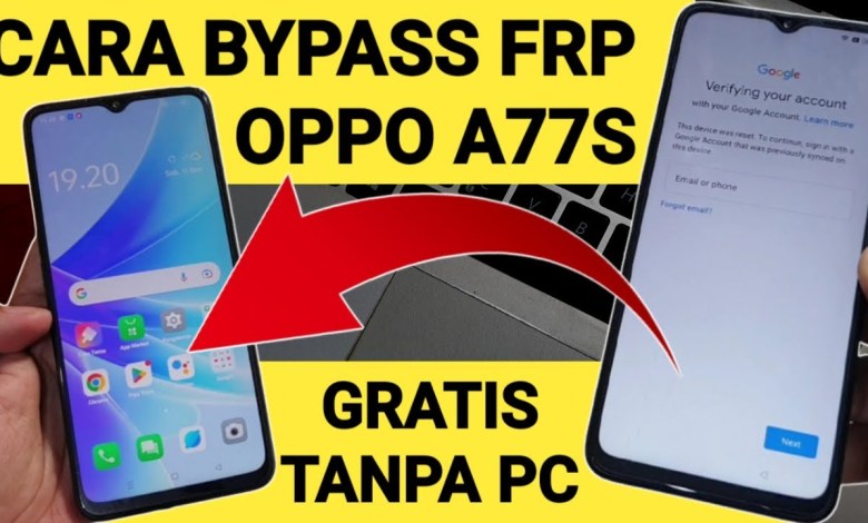 How to Bypass FRP Oppo A77s Locked Google Account for Free How to Bypass FRP Oppo A77s Locked Google Account for Free