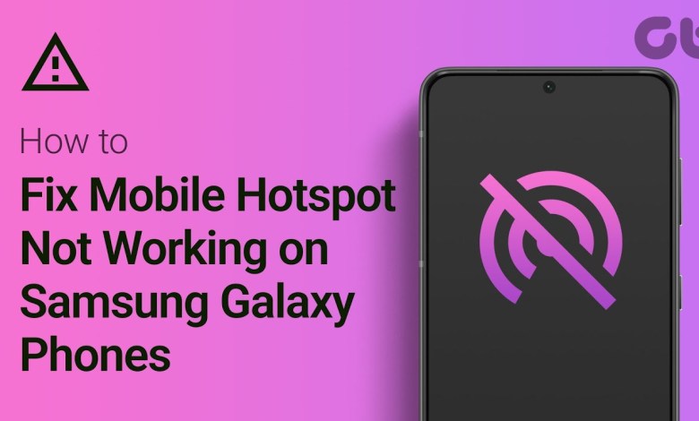 How to Fix Mobile Hotspot Not Working on Samsung How to Fix Mobile Hotspot Not Working on Samsung