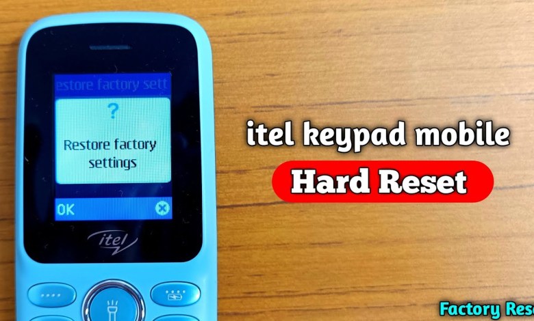 How to hard reset itel keypad mobile || itel keypad How to hard reset itel keypad mobile || itel keypad