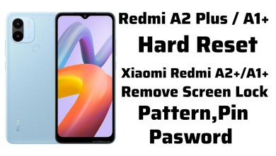 Xiaomi Redmi A2 plus/A1 plus hard Reset Xiaomi Redmi A2 plus/A1 plus hard Reset