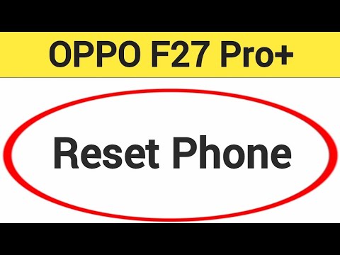 Oppo F27 Pro+ 5G me reset kaise karen, how to reset Oppo F27 Pro+ 5G me reset kaise karen, how to reset