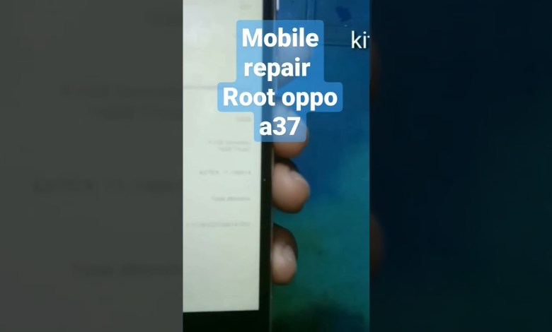 mobile repair root Oppo a37 mobile repair root Oppo a37