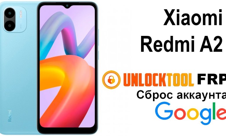 Xiaomi Redmi A2. Unlock tool Reset google account Xiaomi Redmi A2. Unlock tool Reset google account
