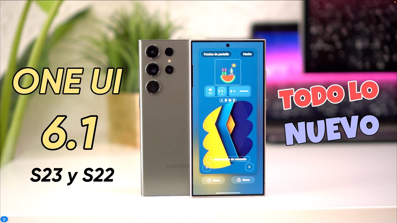 Samsung ONE UI 6.1 on Galaxy S23 and S22 What Samsung ONE UI 6.1 on Galaxy S23 and S22 What