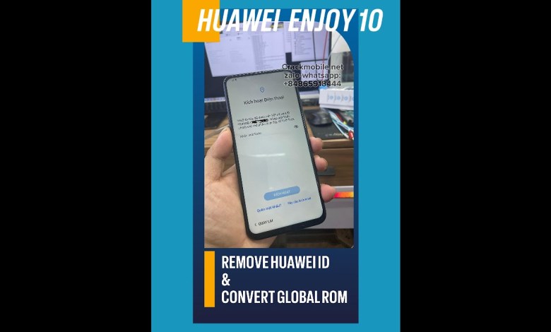 STK-AL00 Huawei enjoy 10 Remove ID , Convert Global STK-AL00 Huawei enjoy 10 Remove ID , Convert Global