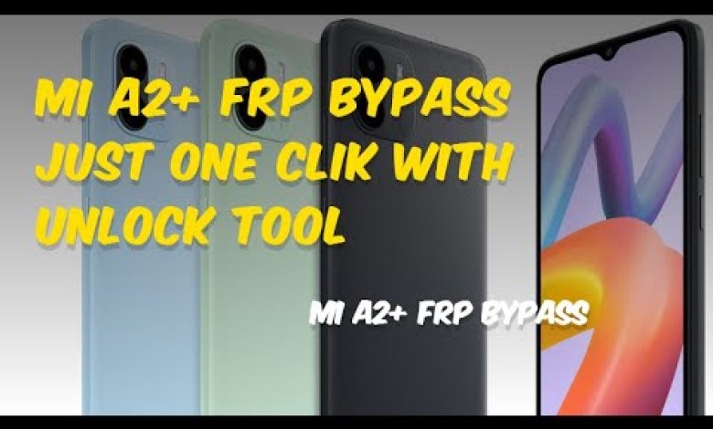 MI A2+ FRP BYPASS JUST ONE CLIK WITH UNLOCK TOOL MI A2+ FRP BYPASS JUST ONE CLIK WITH UNLOCK TOOL