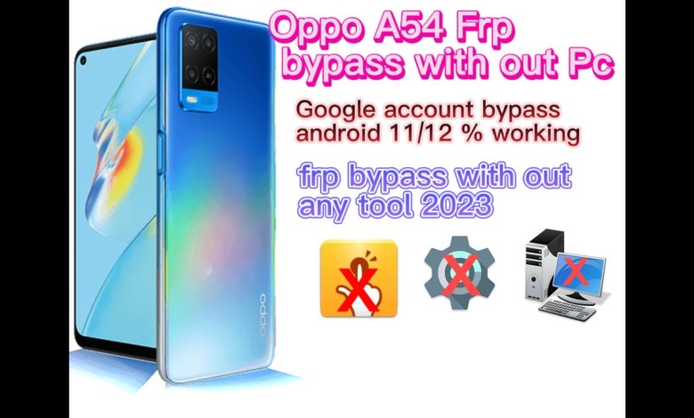 Oppo A54 Frp Gmail bypass with Pc 2023 100 work Oppo A54 Frp Gmail bypass with Pc 2023 100 work
