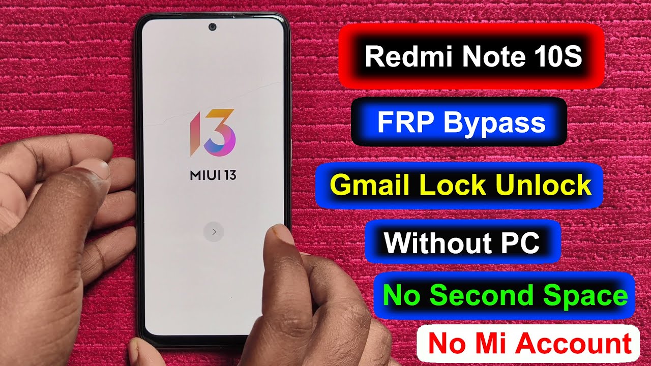 Redmi Note 10S FRP Bypass Android 12 MIUI 13 | Google Redmi Note 10S FRP Bypass Android 12 MIUI 13 | Google