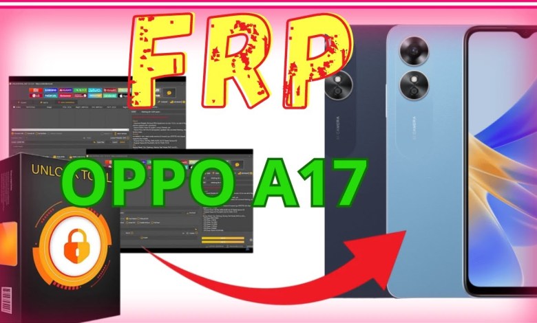 “How to Remove FRP on OPPO A17 | Complete Guide to “How to Remove FRP on OPPO A17 | Complete Guide to