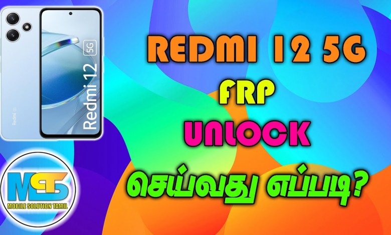How to Unlock Redmi 12 5g FRP-in Tamil #redmi How to Unlock Redmi 12 5g FRP-in Tamil #redmi