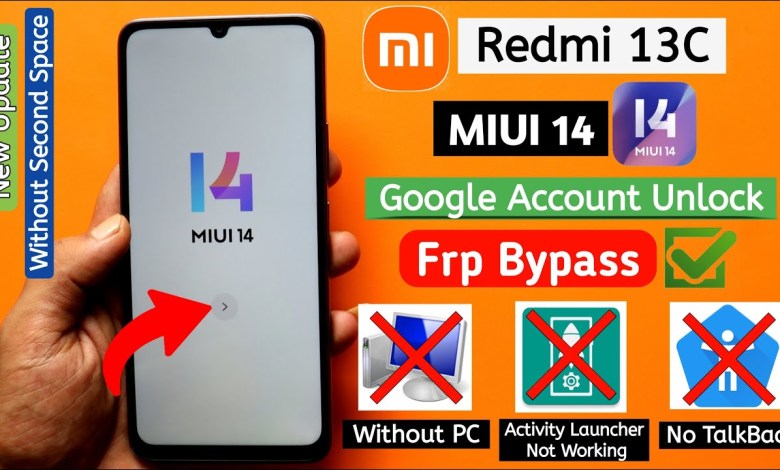 Unlock Redmi 13C Frp Using MIUI 14 – No PC Needed! | Simple and Easy.getMethod Unlock Redmi 13C Frp Using MIUI 14 – No PC Needed! | Simple and Easy.getMethod