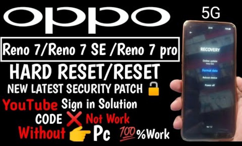 OPPO Reno 7 5G HARD RESET WITHOUT PASSWORD | OPPO Reno OPPO Reno 7 5G HARD RESET WITHOUT PASSWORD | OPPO Reno