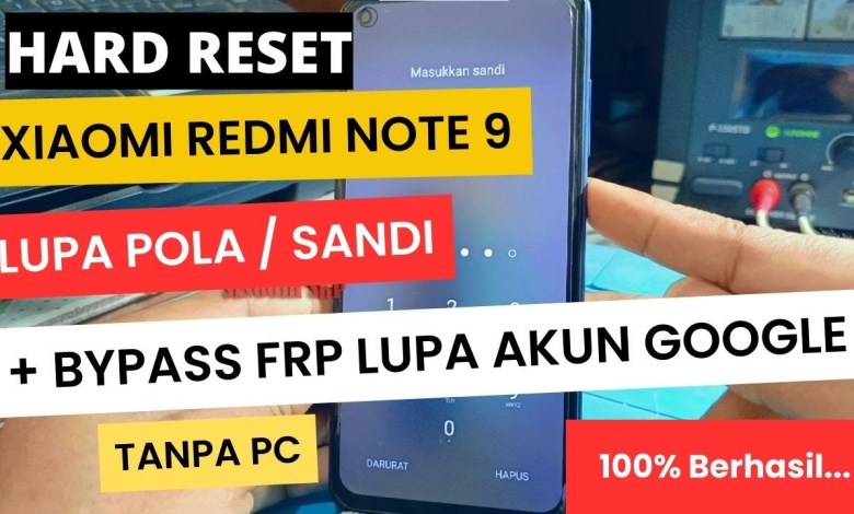 Hard Reset Xiaomi Redmi Note 9 Forgot Pattern / Password & Forgot Hard Reset Xiaomi Redmi Note 9 Forgot Pattern / Password & Forgot